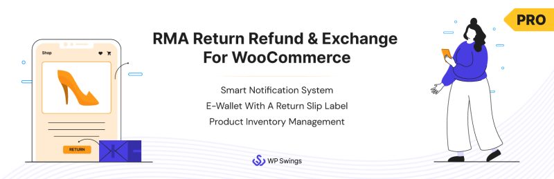 Return Refund and Exchange for WooCommerce Pro - WP Swings