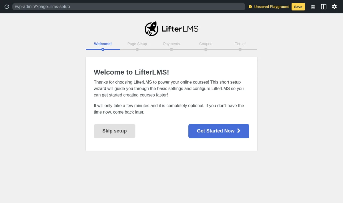 LifterLMS post-activation Setup Wizard Welcome step inside a real WordPress install showing the 5-step progress indicator (Welcome, Page Setup, Payments, Coupon, Finish) and the Skip setup / Get Started Now buttons