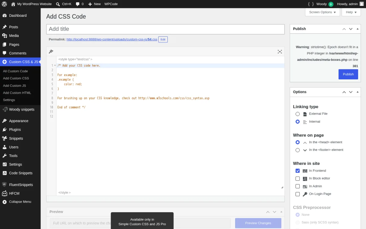 Simple Custom CSS and JS 3.53 Add CSS Code editor inside a real WordPress 7.0 sandbox, showing the CodeMirror CSS pane wrapped in style tags, the placeholder example code, the Publish box, and the right-side Options panel (Linking type: External File / Internal, Where on page: Head / Footer, Where in site: Frontend / Block editor / Admin / Login Page, CSS Preprocessor: Pro upsell).