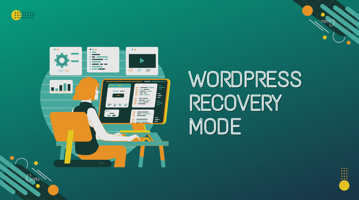WordPress Recovery Mode: Your Lifesaver in Troubling Times