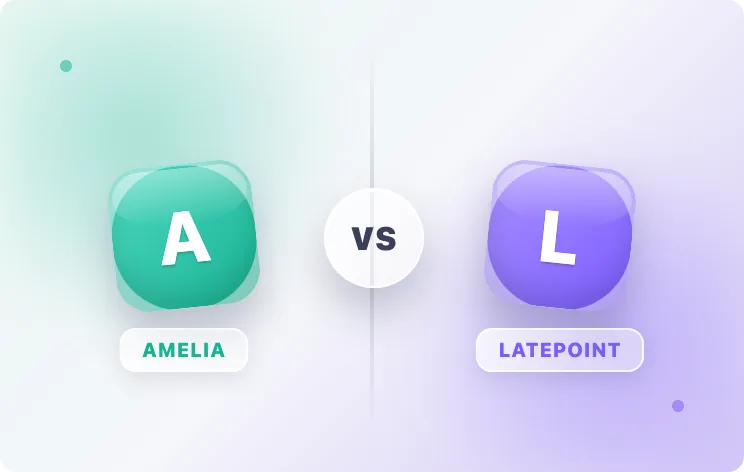 Amelia vs LatePoint: Pricing, Features & Which One to Choose for WordPress Bookings