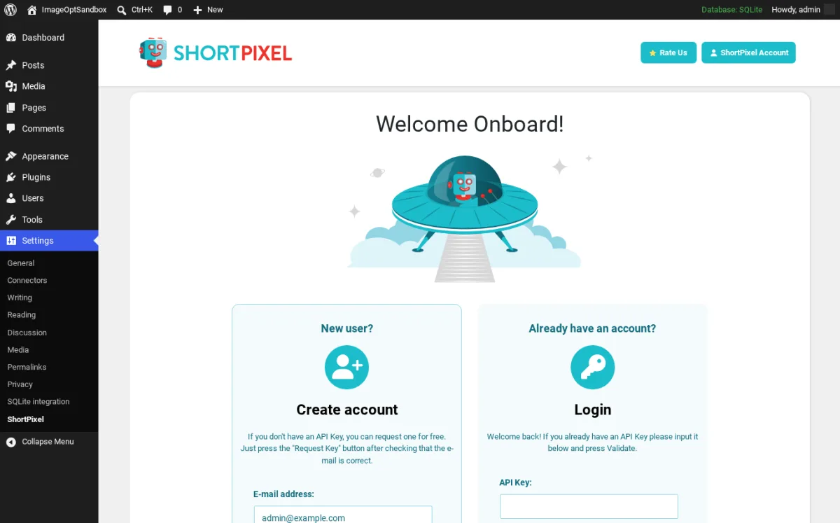 ShortPixel Image Optimizer Welcome Onboard screen inside a real WordPress install showing the ShortPixel logo, the Rate Us and ShortPixel Account header buttons, the New user Create account panel with the e-mail field pre-filled to admin@example.com, and the Already have an account Login panel with the API Key field.