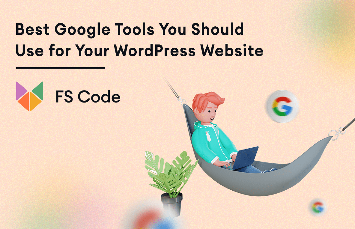 Best Google Tools You Should Use for Your WordPress Website