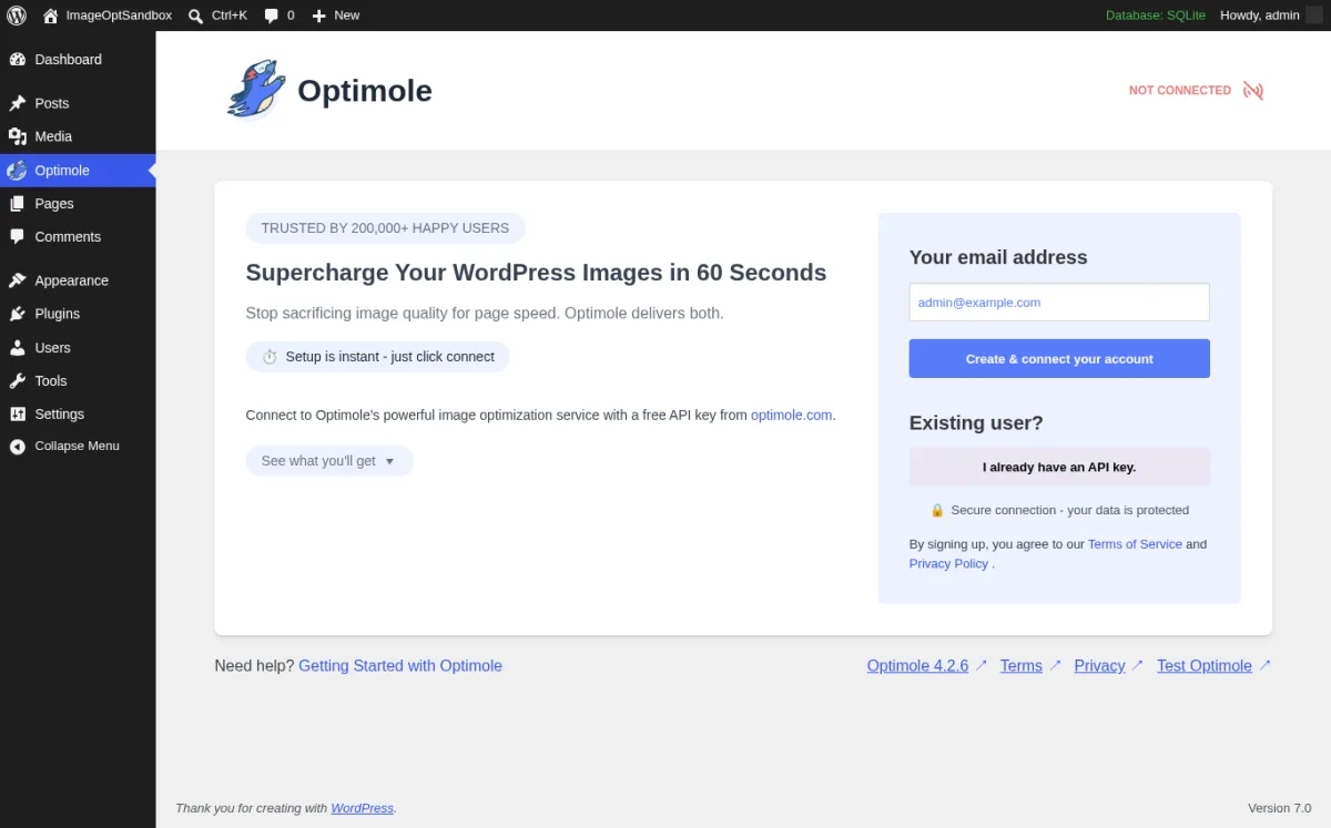Optimole onboarding screen inside a real WordPress install showing the Optimole logo, the NOT CONNECTED status indicator, the TRUSTED BY 200,000+ HAPPY USERS badge, the Supercharge Your WordPress Images in 60 Seconds heading, the Setup is instant just click connect button, the See what you'll get accordion, the Your email address field pre-filled to admin@example.com, the Create & connect your account button, and the I already have an API key panel with the Optimole 4.2.6 version footer.