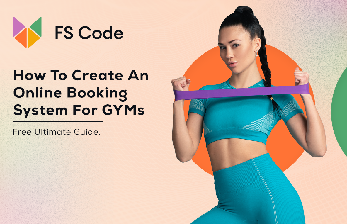 How To Create An Online Booking System For GYMs [Free Ultimate Guide]