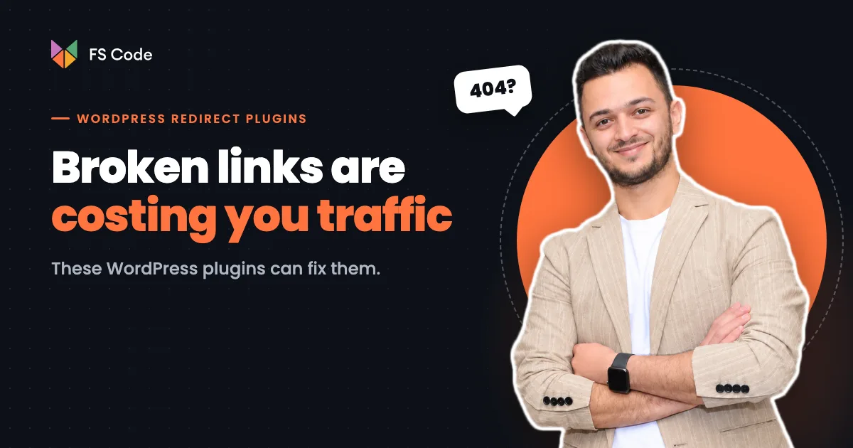 Broken Links Are Costing You Traffic — These WordPress Plugins Can Fix Them