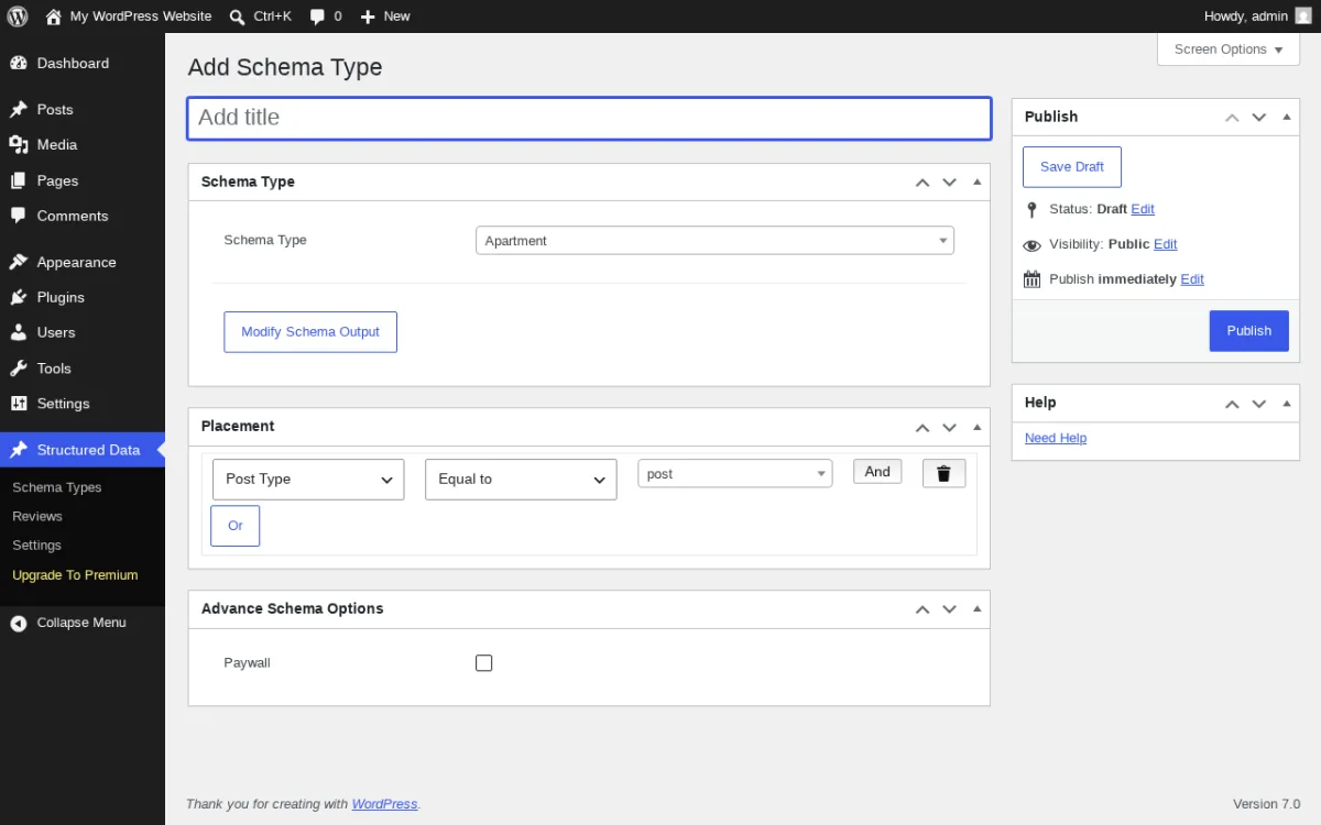 Schema and Structured Data for WP and AMP v1.60 by Magazine3 inside a real clean WordPress 7.0 sandbox showing the Add Schema Type editor under the Structured Data top-level admin menu with the Schema Type drop-down defaulting to Apartment alphabetically, the Modify Schema Output button, a Placement rule builder set to Post Type Equal to post with And/Or operators, and the Advance Schema Options section with a Paywall toggle.