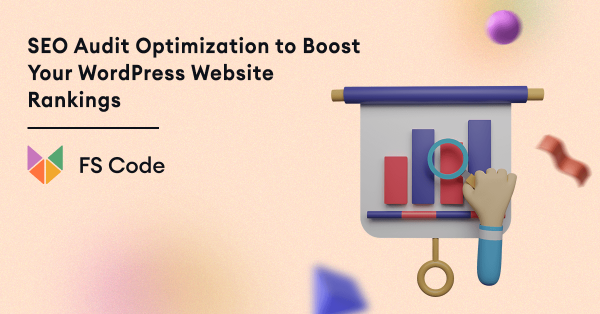 8 SEO Audit Optimization Tasks to Boost Your WordPress Website Rankings