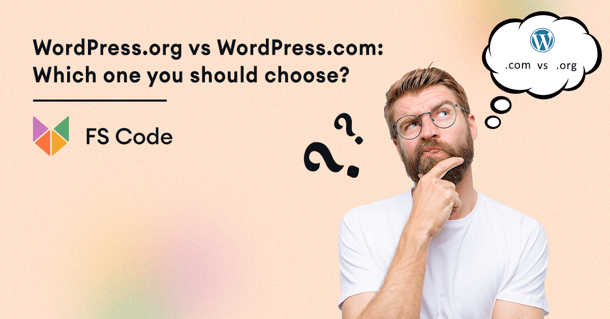 What is the Difference Between WordPress.org and WordPress.com?  Which one should you choose?