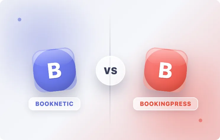 Booknetic vs BookingPress: Pricing, Features & Which One to Choose for WordPress Bookings