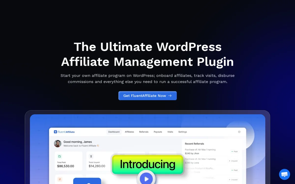 FluentAffiliate WordPress affiliate program plugin homepage in 2026 showing the affiliate dashboard preview with Recent Referrals panel and lifetime affiliate program management positioning