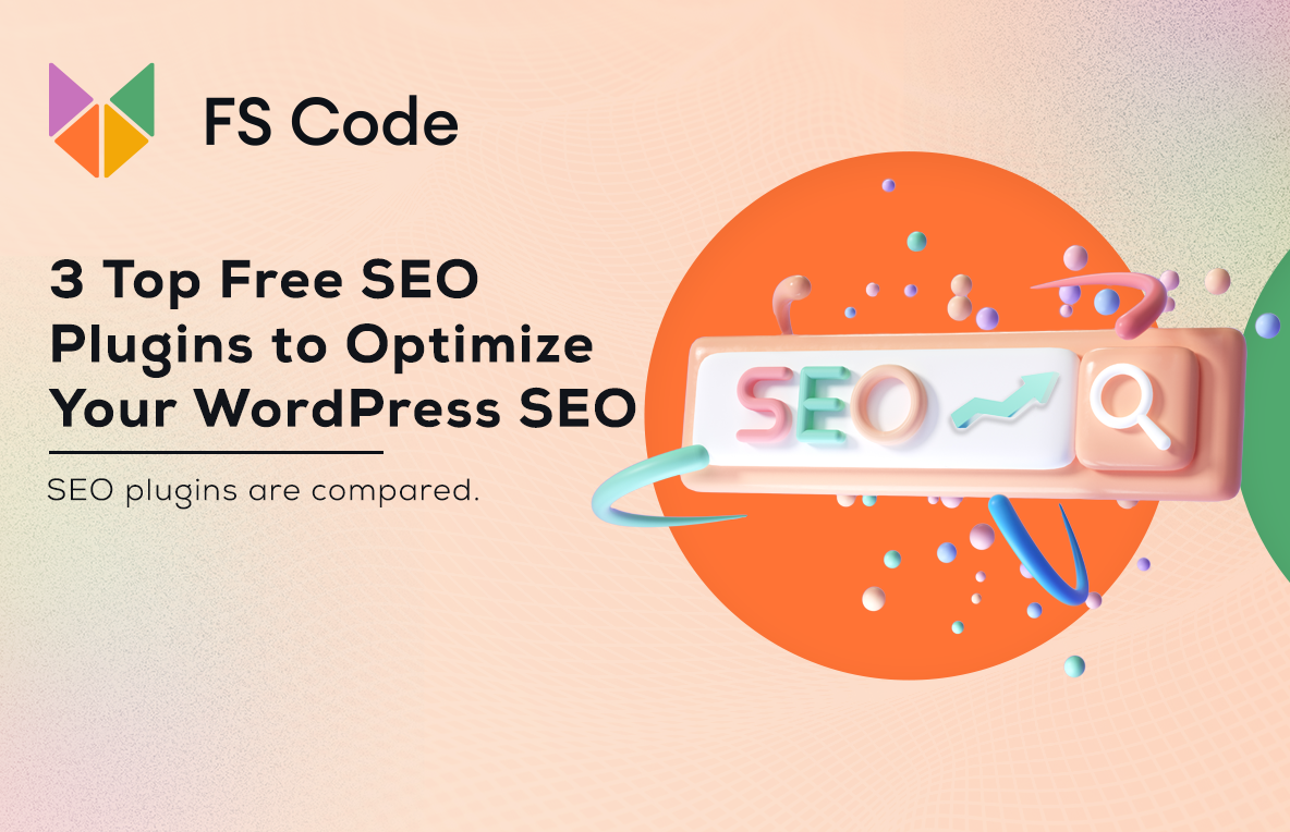 3 Top Free SEO plugins to optimize your WordPress SEO (Compared)