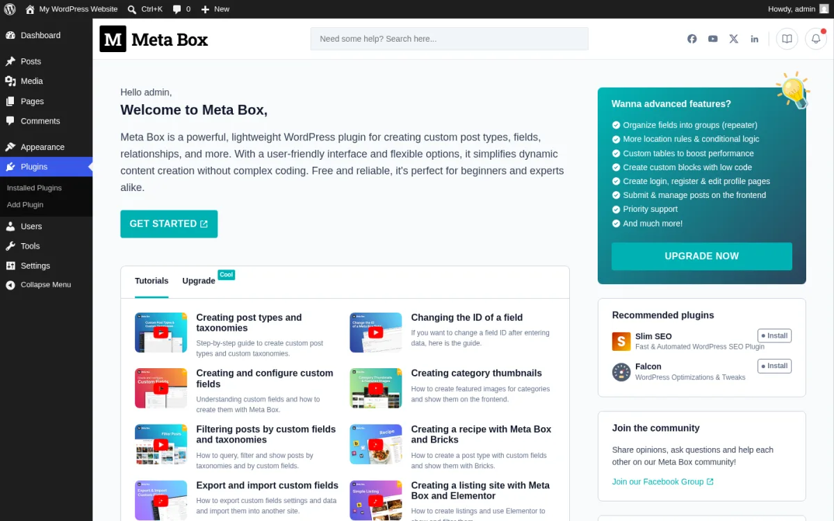 Meta Box 5.12.1 Dashboard page inside a real WordPress 7.0 sandbox at /wp-admin/admin.php?page=meta-box, showing the Meta Box logo, the Welcome to Meta Box headline, a green GET STARTED button, the tutorials grid (Creating custom post types and taxonomies, Changing the ID of a field, Creating and configure custom fields, Creating category thumbnails, Filtering posts by custom fields, Creating a recipe with Meta Box and Elementor, Export and import custom fields), the recommended-plugins rail (Slim SEO, Falcon), and the Meta-advanced features? upgrade panel with the UPGRADE NOW button.
