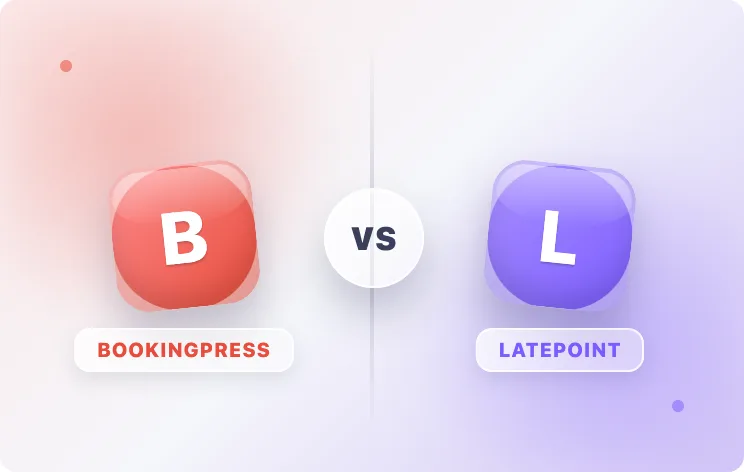 BookingPress vs LatePoint: Pricing, Features & Which One to Choose for WordPress Bookings