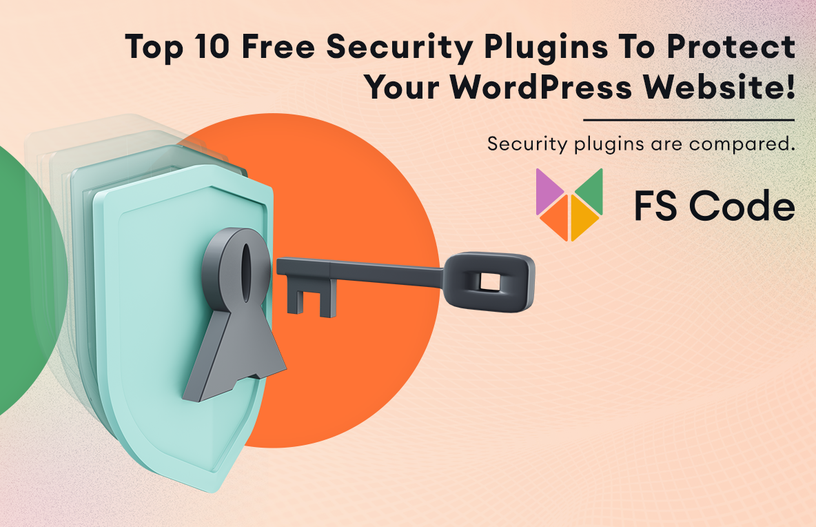Top 10 Free Security Plugins To Protect Your WordPress Website (Compared)