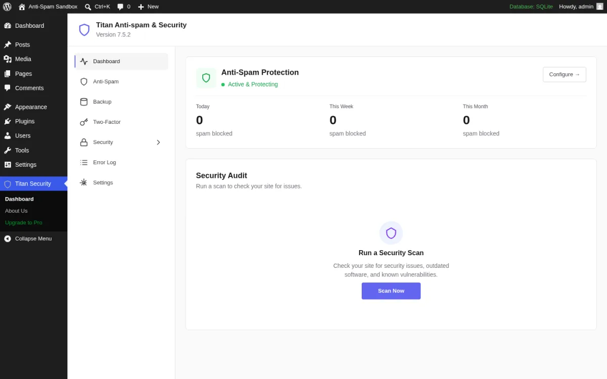 Titan Anti-spam & Security 7.5.2 dashboard inside a real WordPress 7.0 install with the purple shield icon, the Version 7.5.2 label, the inner left sidebar (Dashboard, Anti-Spam, Backup, Two-Factor, Security, Error Log, Settings), the Anti-Spam Protection card with the green Active & Protecting badge and Configure button, the Today / This Week / This Month counter row all reading 0 spam blocked, the Security Audit panel with the Run a Security Scan headline, the Check your site for security issues outdated software and known vulnerabilities subtext, and the purple Scan Now button. The Titan Security sidebar item is highlighted in blue with Dashboard, About Us and Upgrade to Pro submenu links.